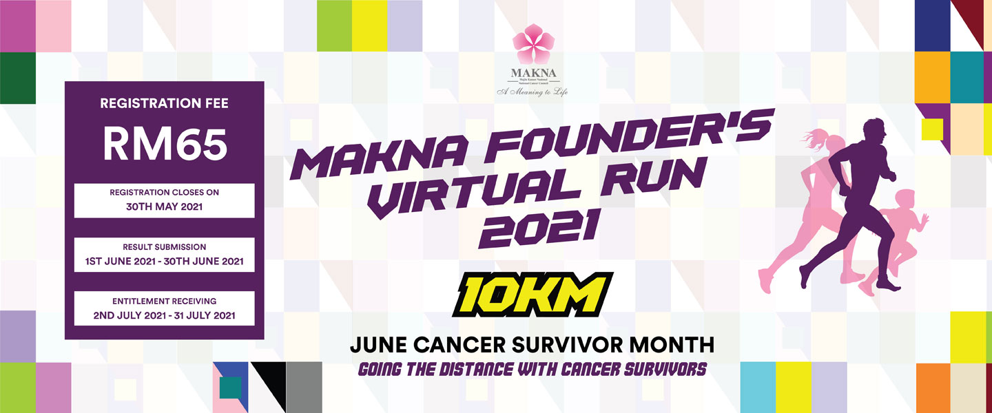 MAKNA Founder's Virtual Run 2021 - June Cancer Survivor Month