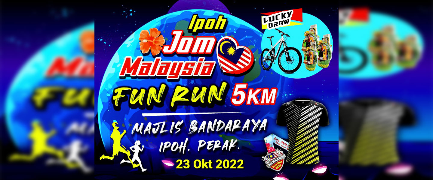 Ipoh Jom Malaysia Fun Run 2022