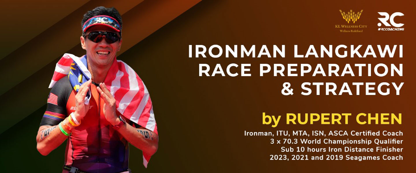 RC Coaching Ironman Langkawi Training & Race Strategy with Rupert Chen