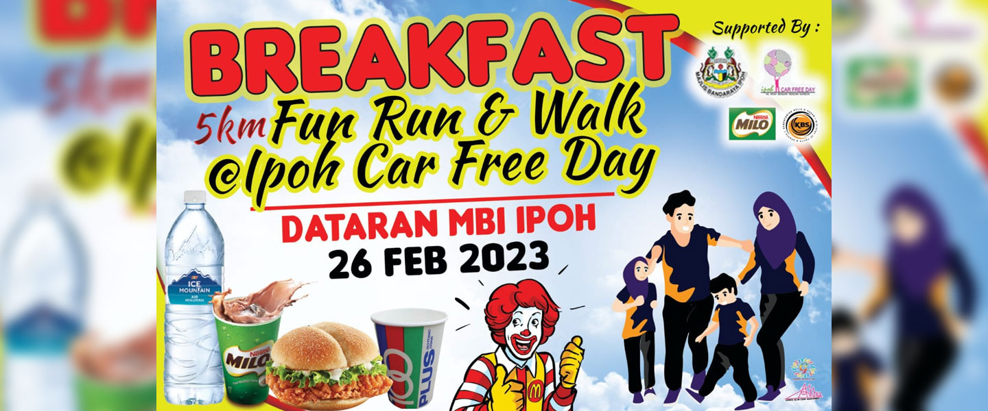 Breakfast Fun Run & Walk Ipoh 2023